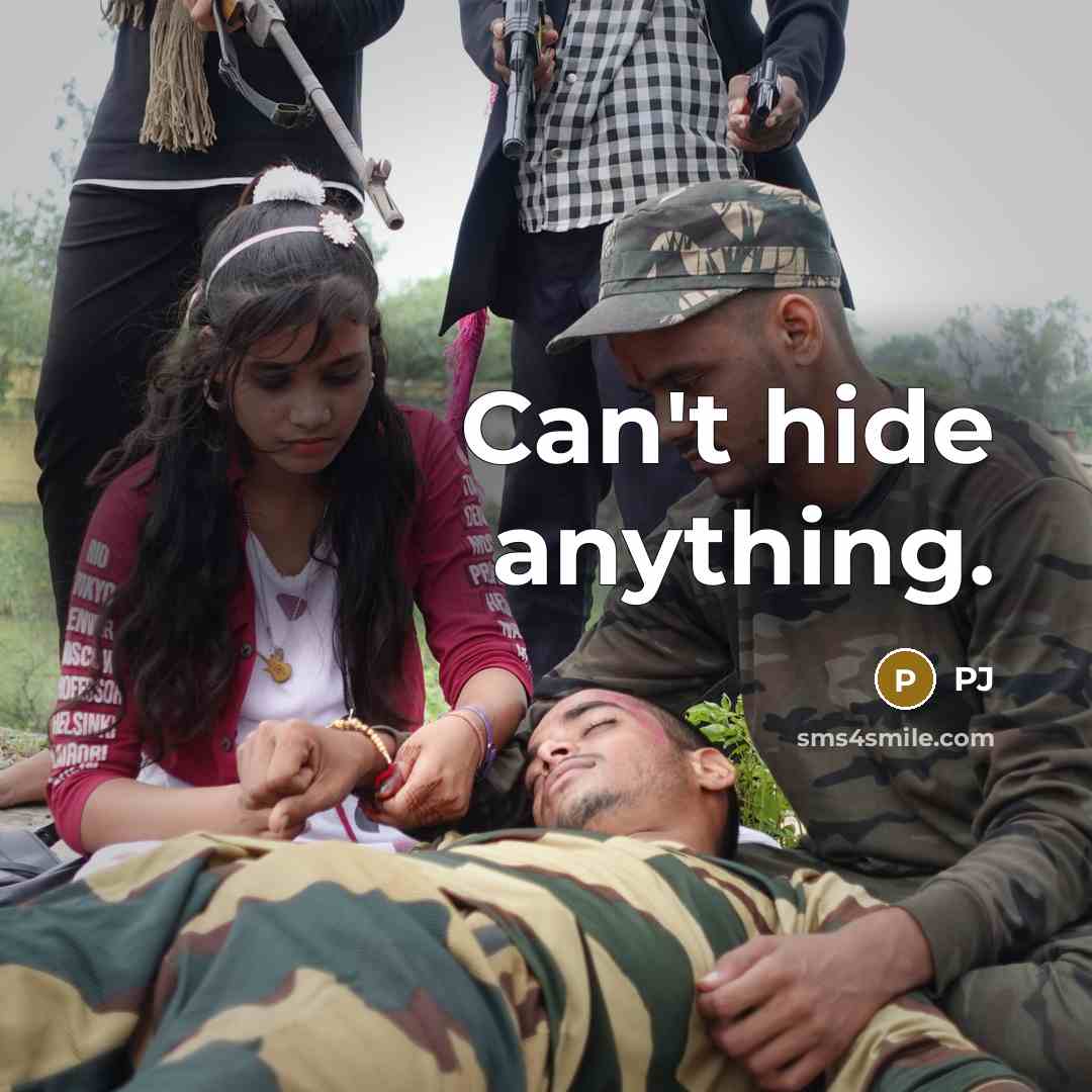 “Can't hide anything.” quote by Pj