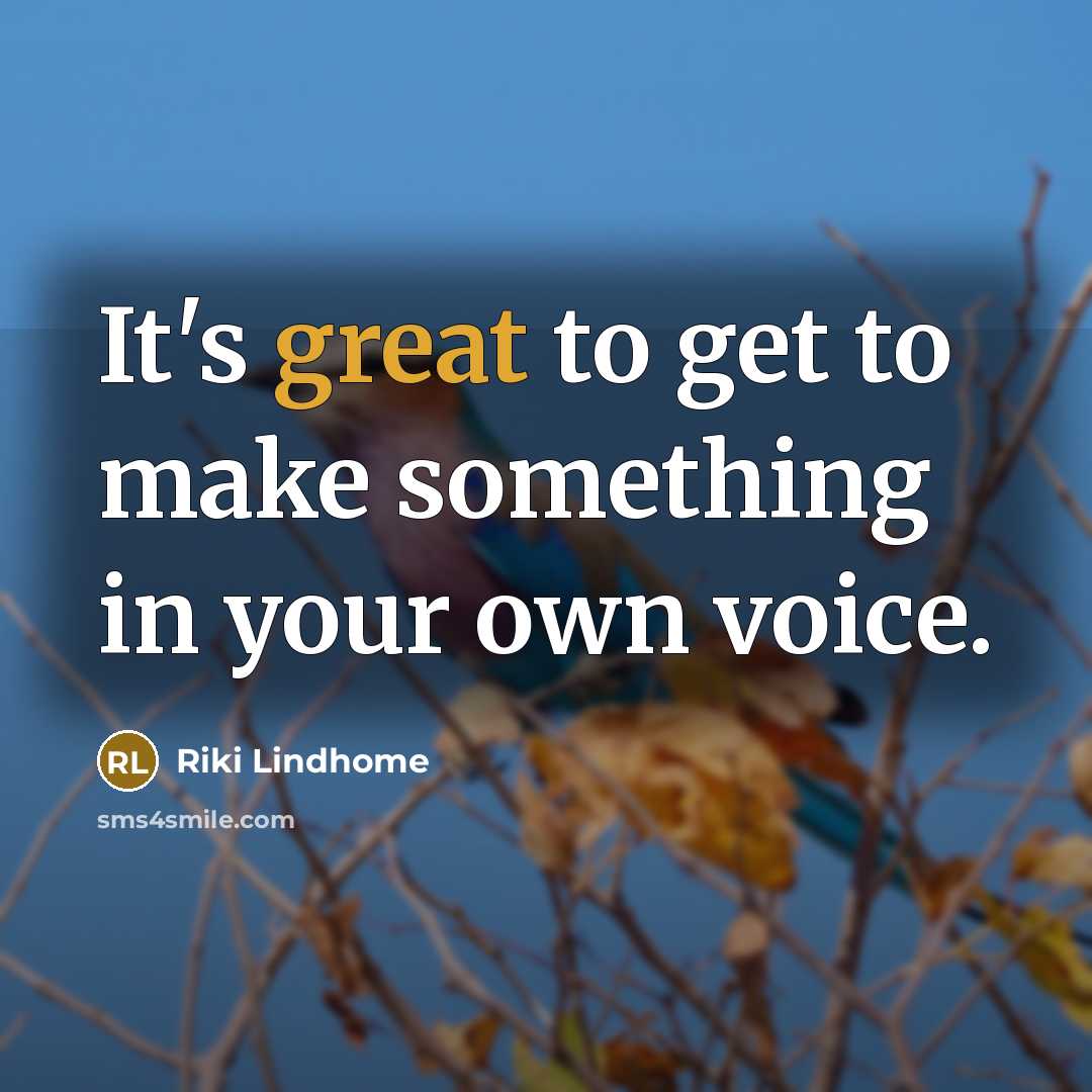 “It's great to get to make something in your own voice.” quote by Riki Lindhome