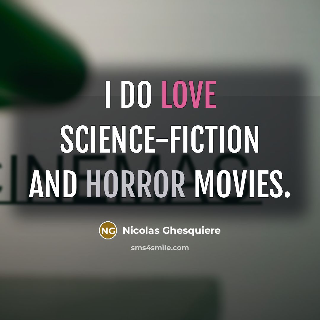 “I do love science-fiction and horror movies.” quote by Nicolas Ghesquiere