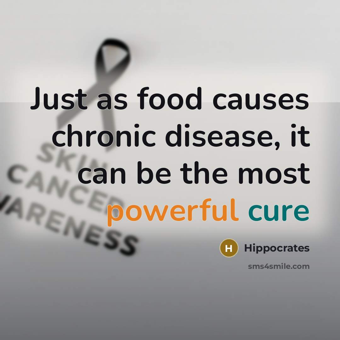 “Just as food causes chronic disease, it can be the most powerful cure” quote by Hippocrates