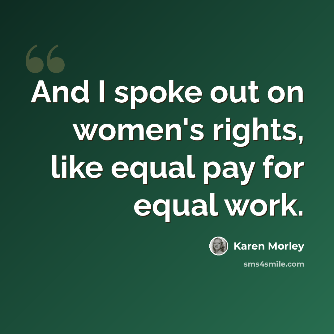 “And I spoke out on women's rights, like equal pay for equal work.” quote by Karen Morley