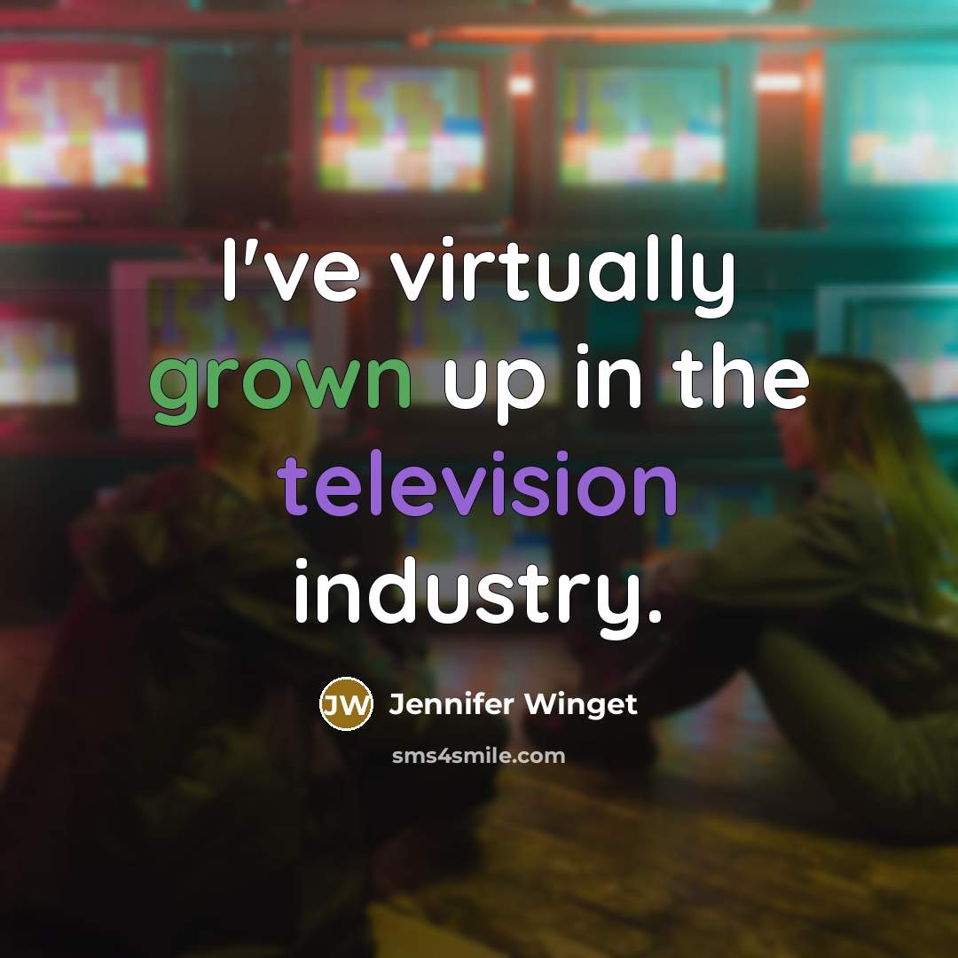 “I've virtually grown up in the television industry.” quote by Jennifer Winget