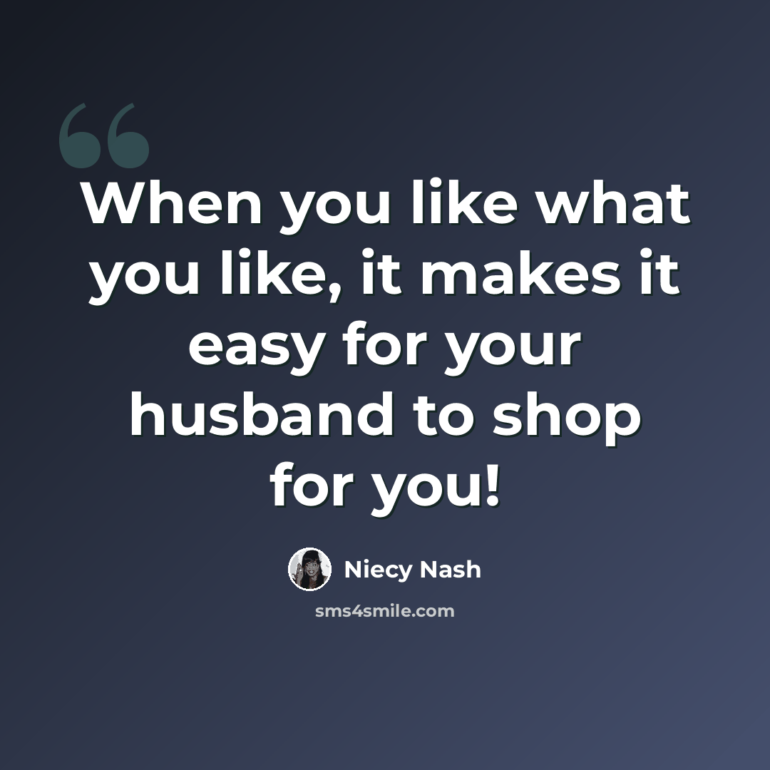 “When you like what you like, it makes it easy for your husband to shop for you!” quote by Niecy Nash