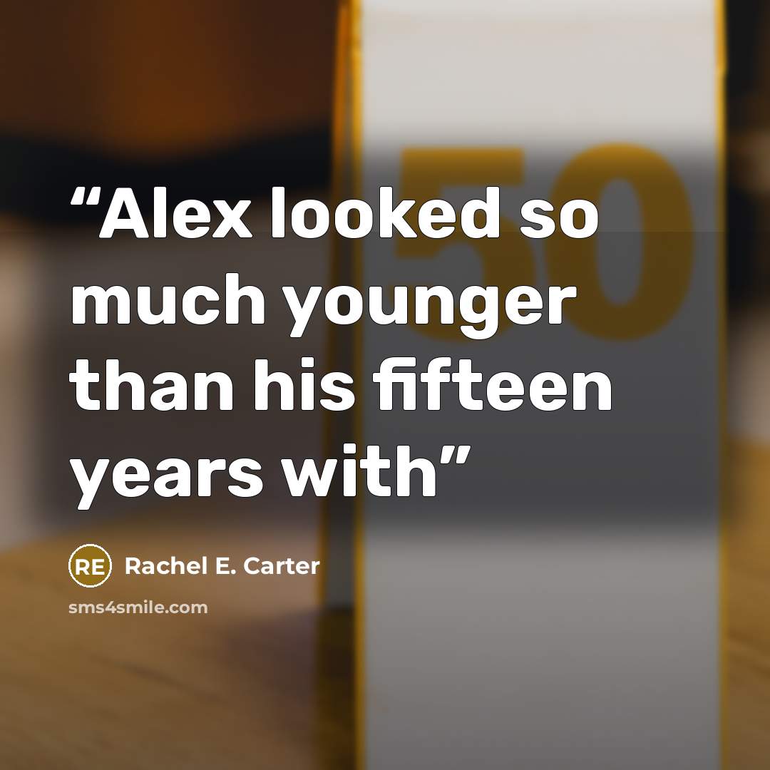 “Alex looked so much younger than his fifteen years with” quote by Rachel E. Carter