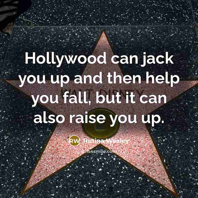 “Hollywood can jack you up and then help you fall, but it can also raise you up.” quote by Rutina Wesley