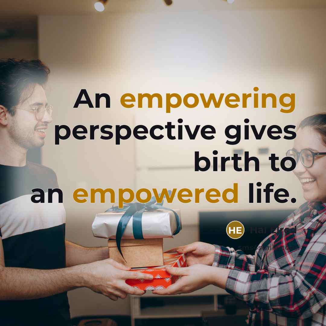 “An empowering perspective gives birth to an empowered life.” quote by Hal Elrod