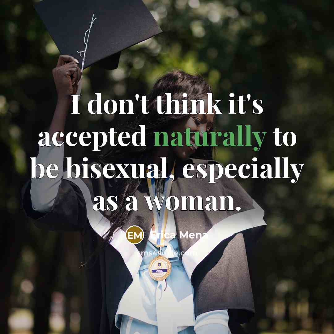 “I don't think it's accepted naturally to be bisexual, especially as a woman.” quote by Erica Mena