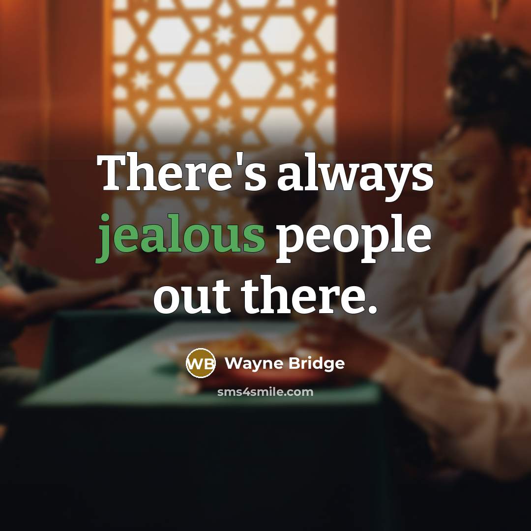 “There's always jealous people out there.” quote by Wayne Bridge