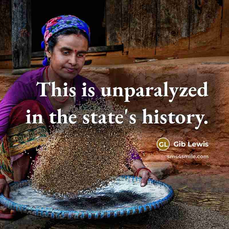 “This is unparalyzed in the state's history.” quote by Gib Lewis