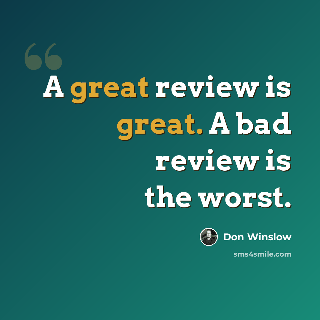 “A great review is great. A bad review is the worst.” quote by Don Winslow