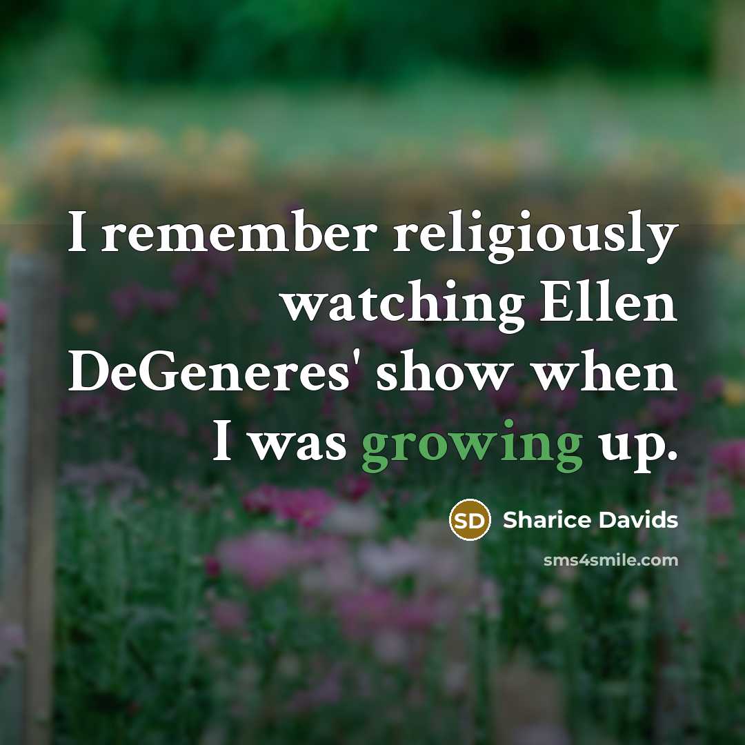 “I remember religiously watching Ellen DeGeneres' show when I was growing up.” quote by Sharice Davids