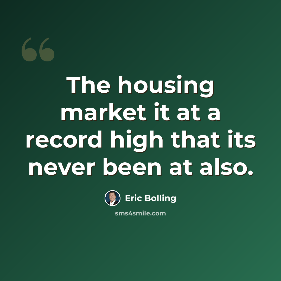 “The housing market it at a record high that its never been at also.” quote by Eric Bolling