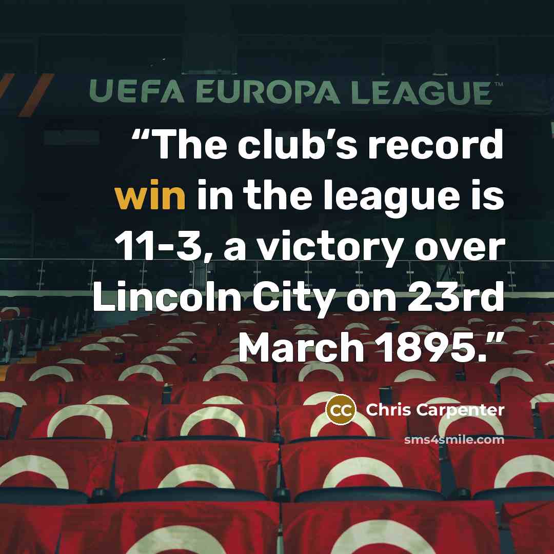 “The club’s record win in the league is 11-3, a victory over Lincoln City on 23rd March 1895.” quote by Chris Carpenter