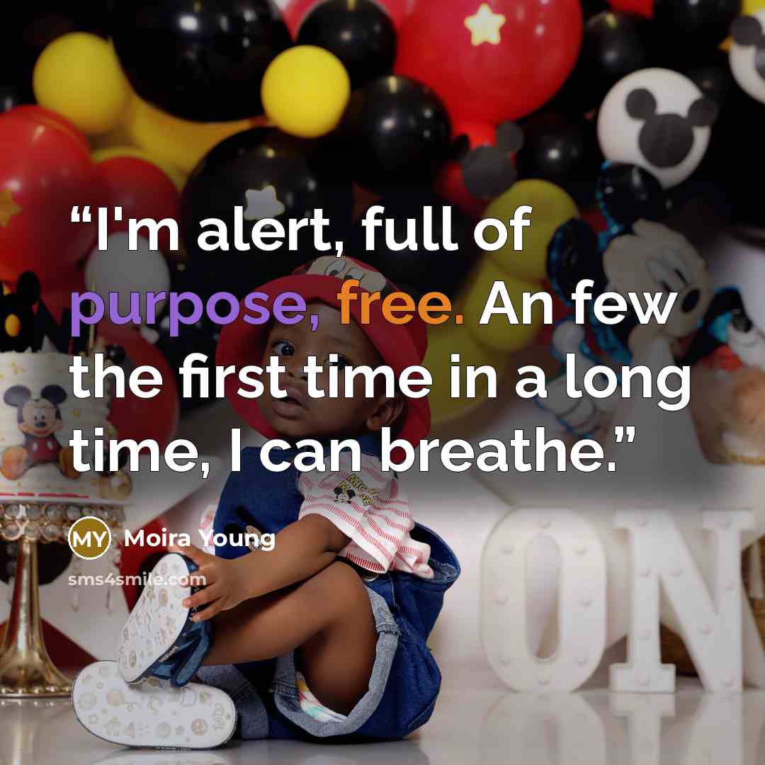 “I'm alert, full of purpose, free. An few the first time in a long time, I can breathe.” quote by Moira Young