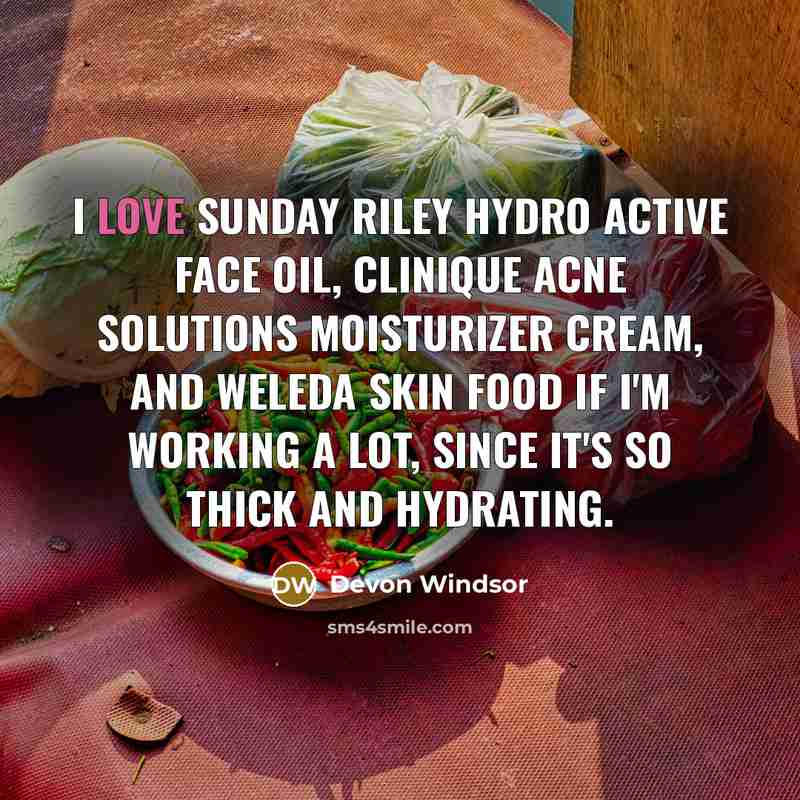 “I love Sunday Riley Hydro Active Face Oil, Clinique Acne Solutions Moisturizer Cream, and Weleda Skin Food if I'm working a lot, since it's so thick and hydrating.” quote by Devon Windsor