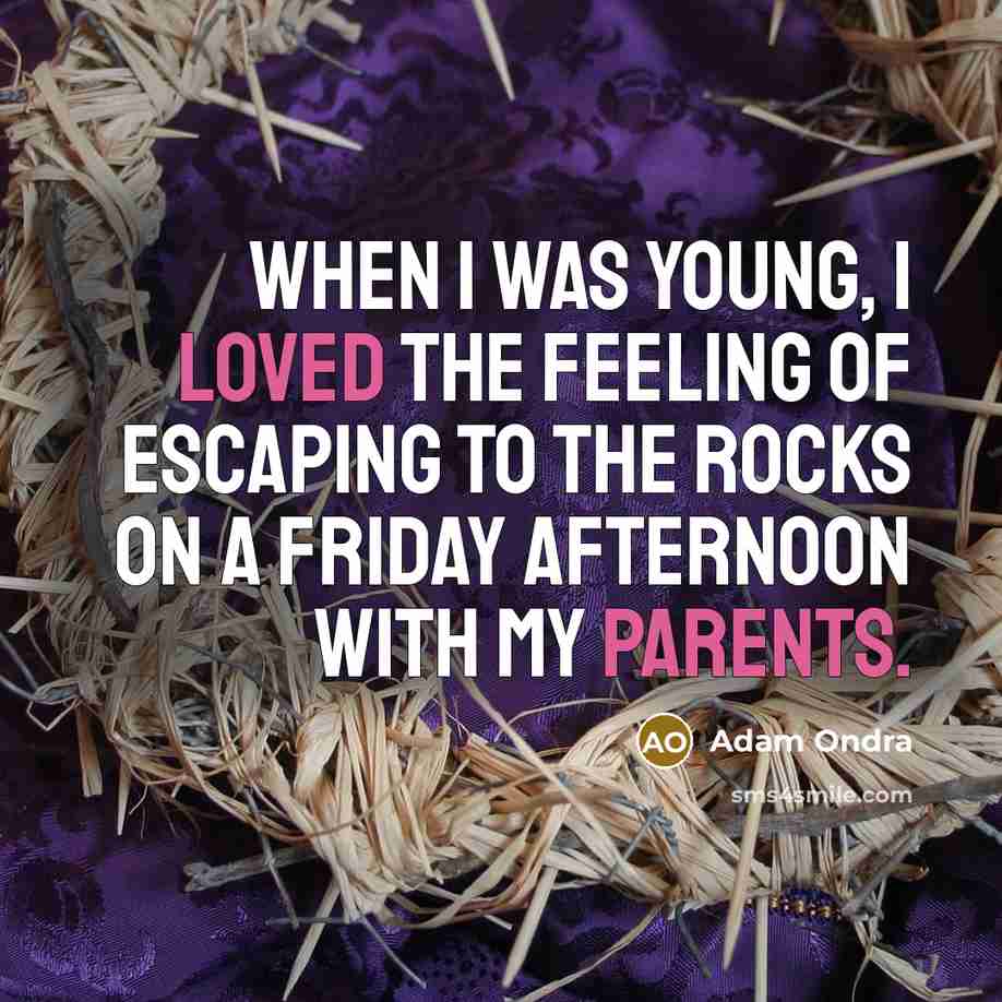 “When I was young, I loved the feeling of escaping to the rocks on a Friday afternoon with my parents.” quote by Adam Ondra