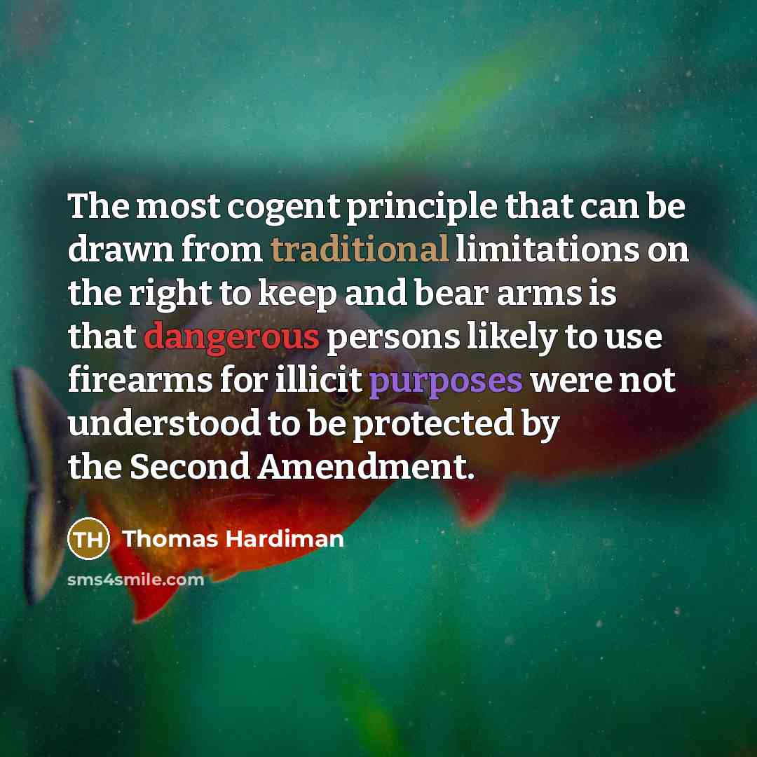 “The most cogent principle that can be drawn from traditional limitations on the right to keep and bear arms is that dangerous persons likely to use firearms for illicit purposes were not understood to be protected by the Second Amendment.” quote by Thomas Hardiman
