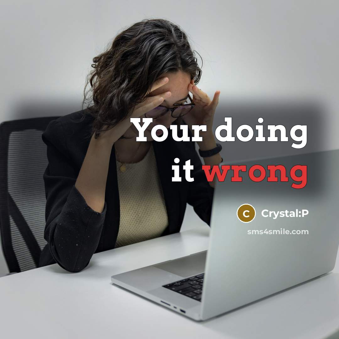 “Your doing it wrong” quote by Crystal:P