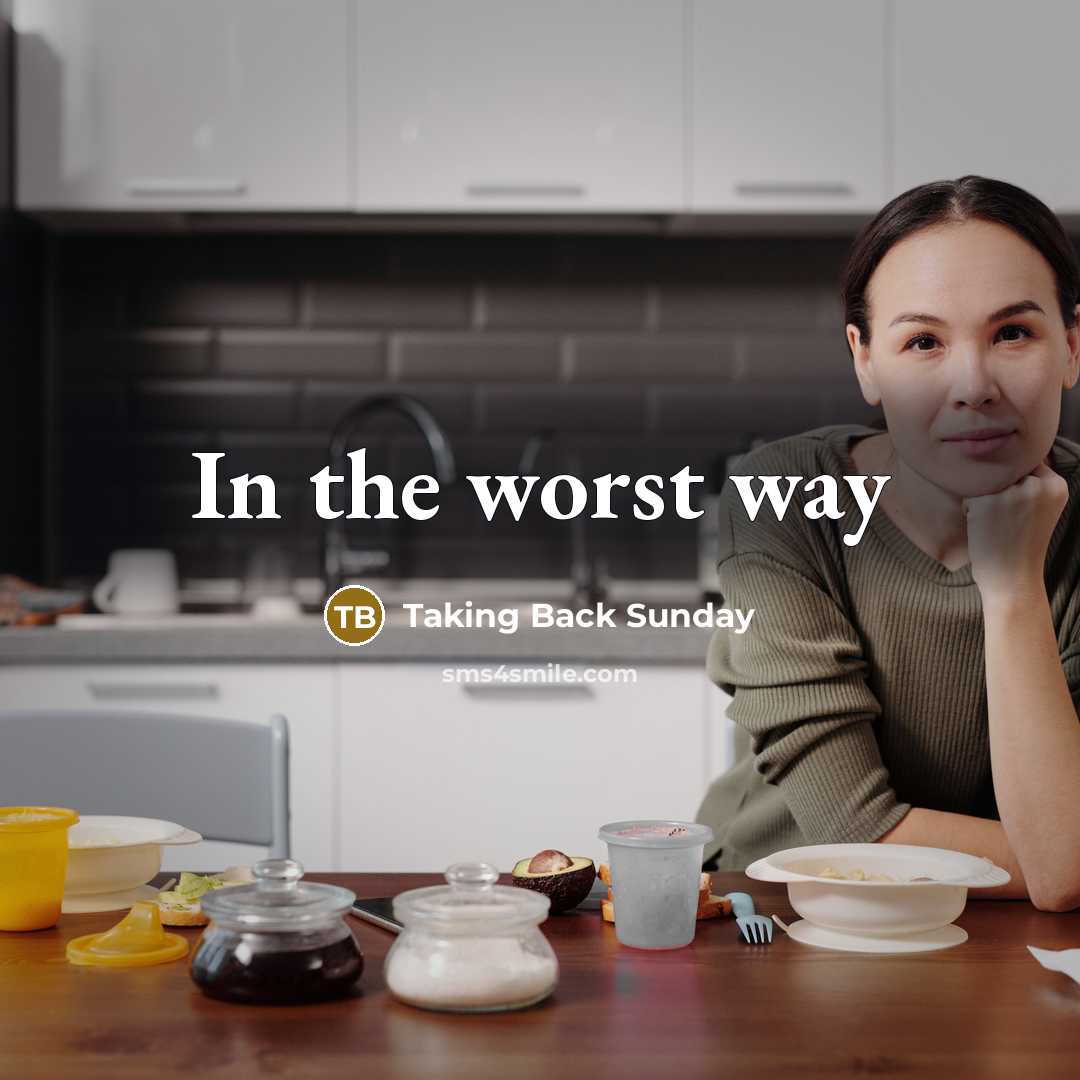 “In the worst way” quote by Taking Back Sunday