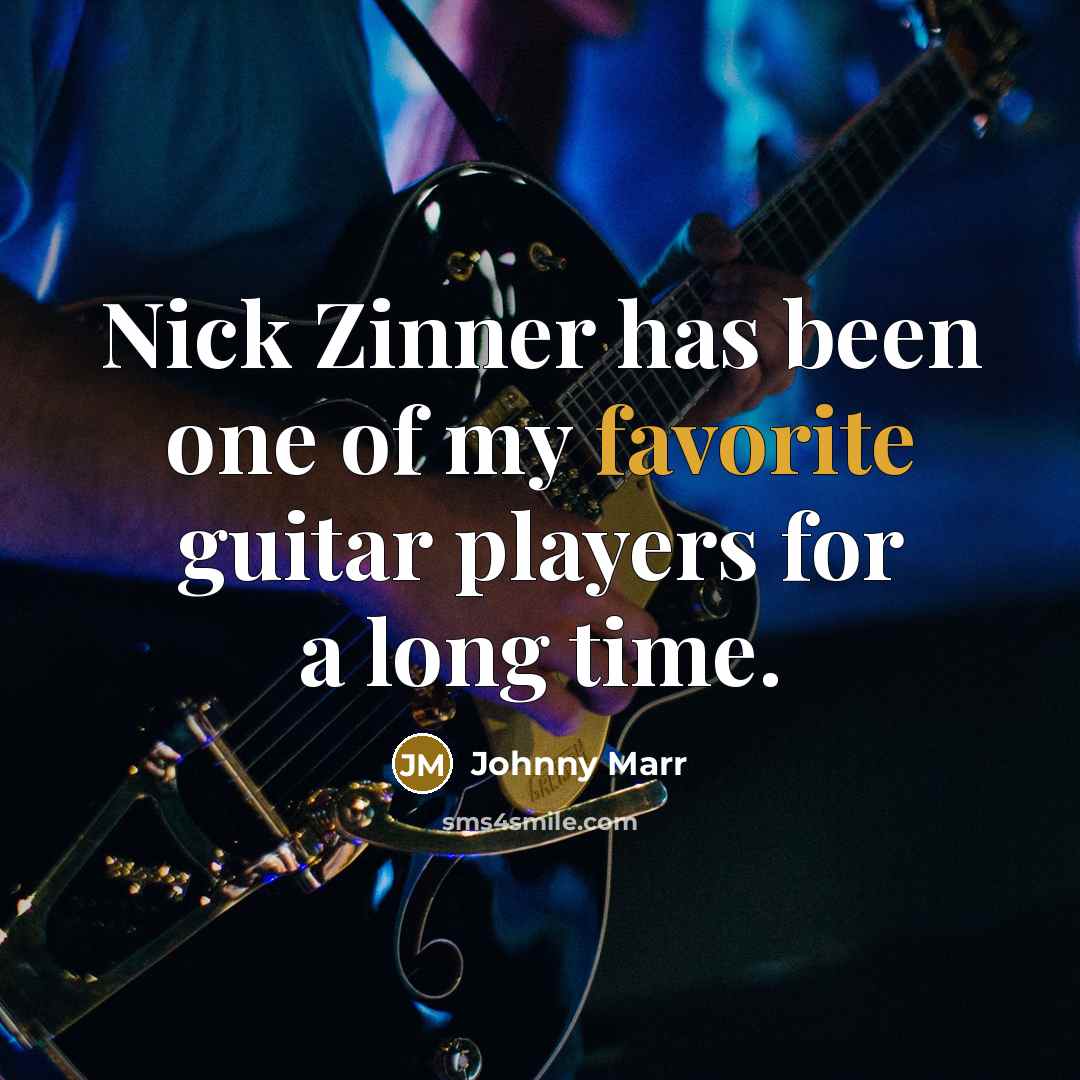 “Nick Zinner has been one of my favorite guitar players for a long time.” quote by Johnny Marr