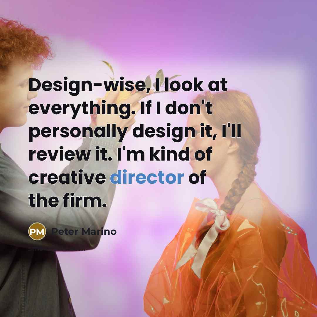 “Design-wise, I look at everything. If I don't personally design it, I'll review it. I'm kind of creative director of the firm.” quote by Peter Marino