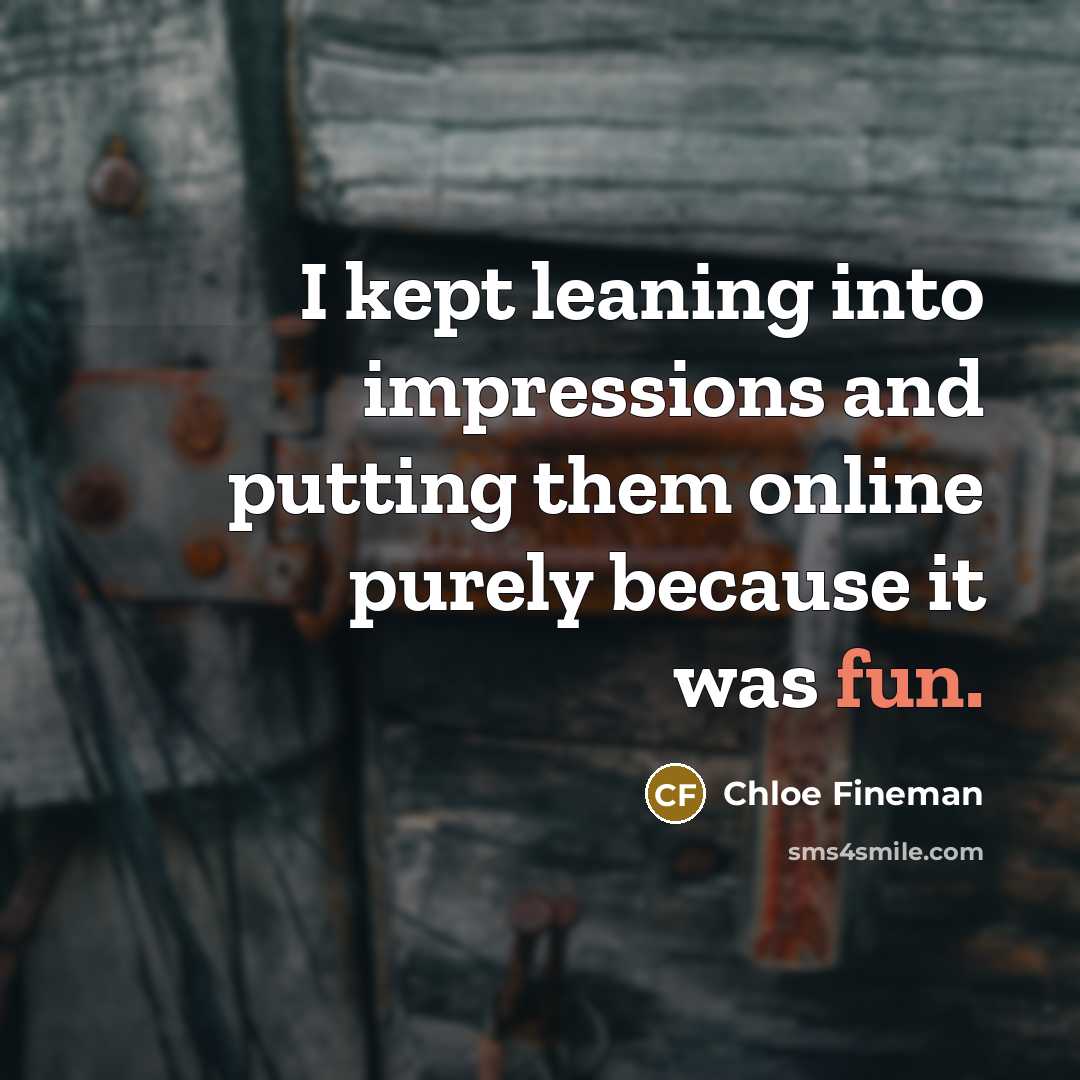 “I kept leaning into impressions and putting them online purely because it was fun.” quote by Chloe Fineman