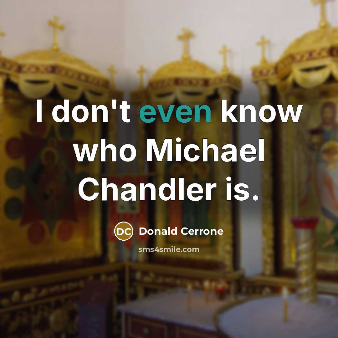 “I don't even know who Michael Chandler is.” quote by Donald Cerrone