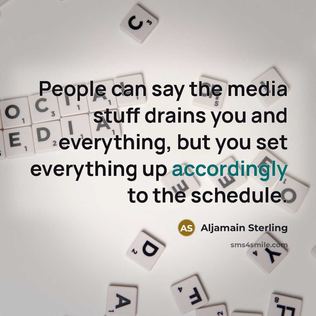 “People can say the media stuff drains you and everything, but you set everything up accordingly to the schedule.” quote by Aljamain Sterling