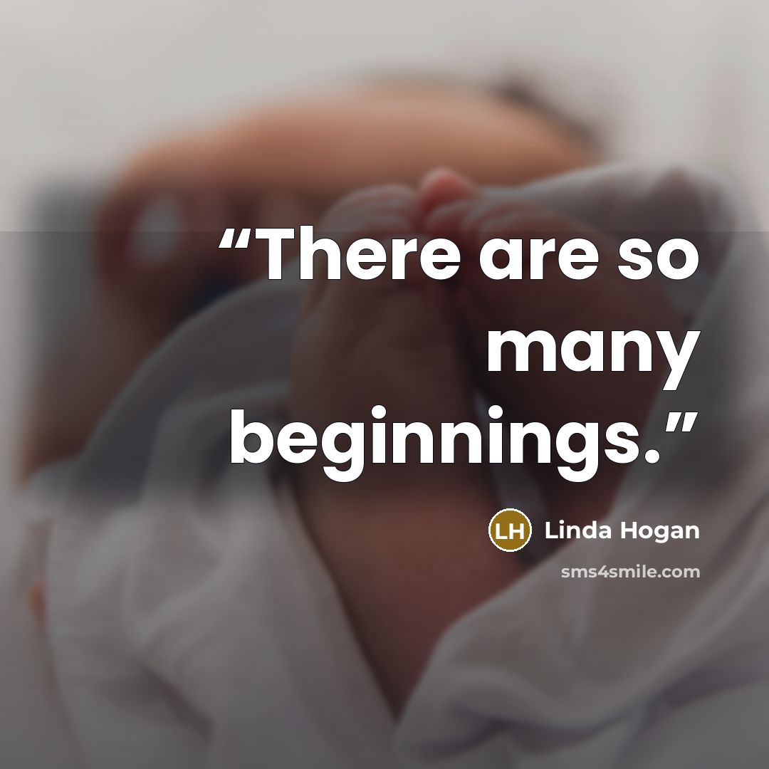 “There are so many beginnings.” quote by Linda Hogan