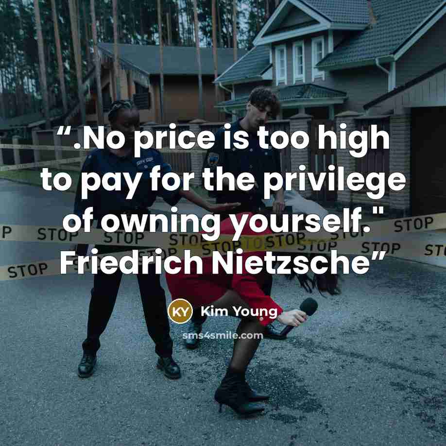 “.No price is too high to pay for the privilege of owning yourself." Friedrich Nietzsche” quote by Kim Young