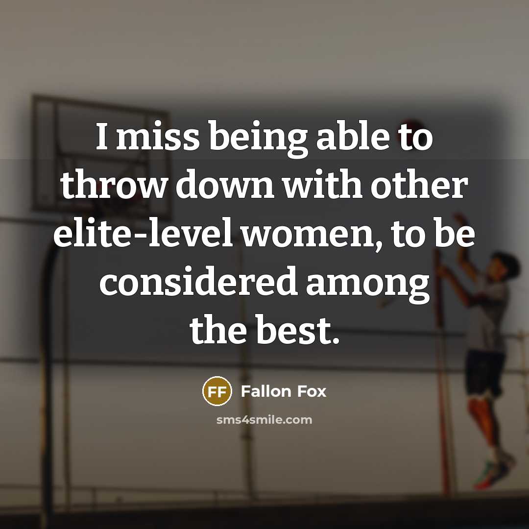 “I miss being able to throw down with other elite-level women, to be considered among the best.” quote by Fallon Fox