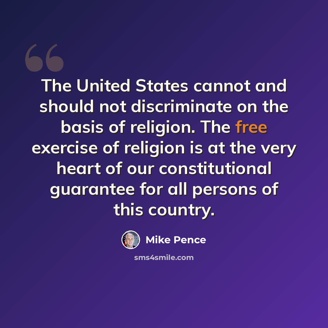 “The United States cannot and should not discriminate on the basis of religion. The free exercise of religion is at the very heart of our constitutional guarantee for all persons of this country.” quote by Mike Pence