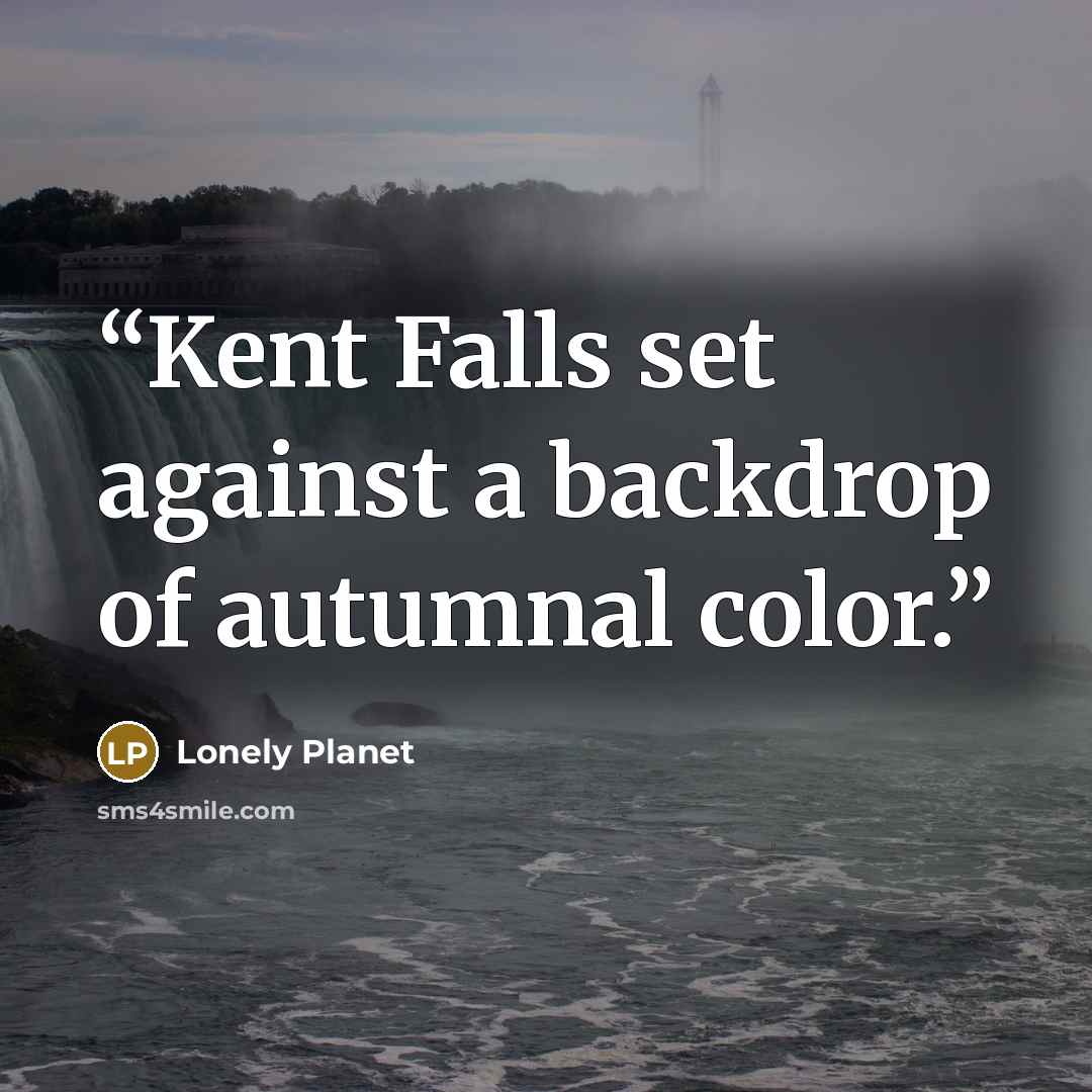 “Kent Falls set against a backdrop of autumnal color.” quote by Lonely Planet
