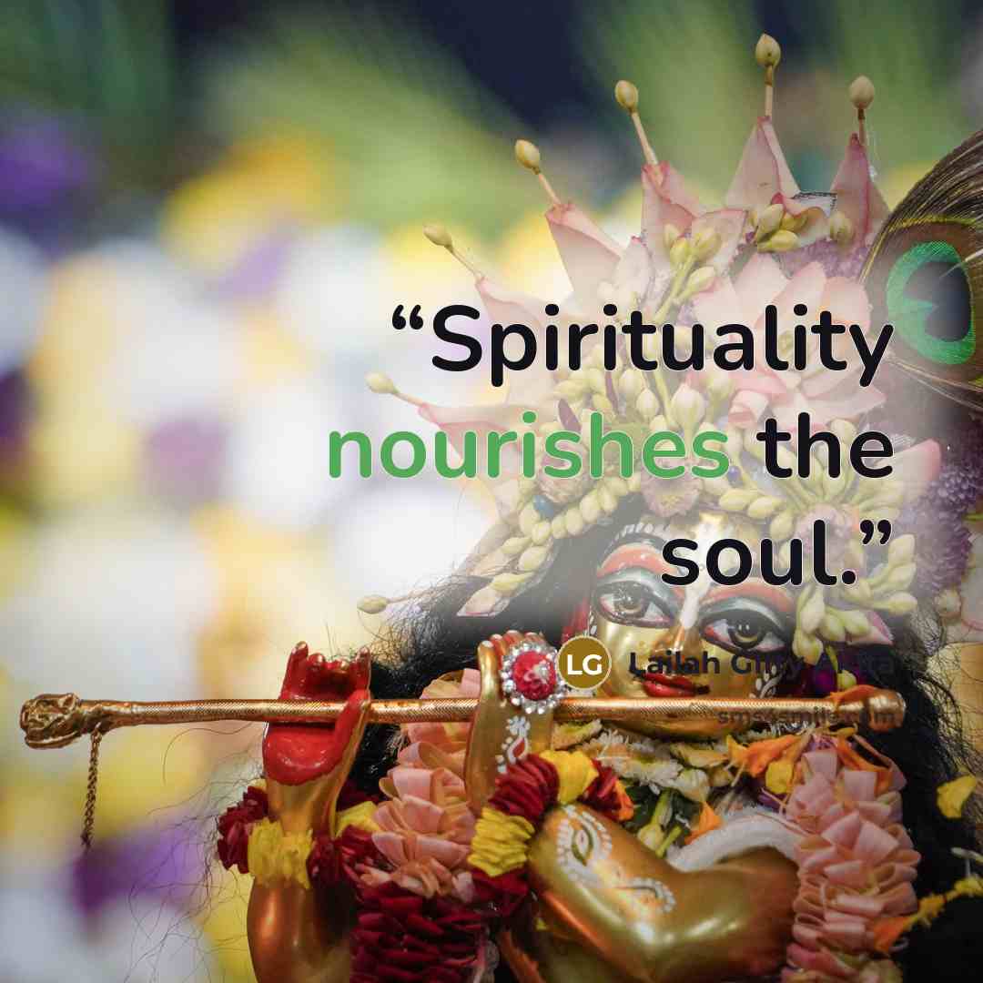 “Spirituality nourishes the soul.” quote by Lailah Gifty Akita