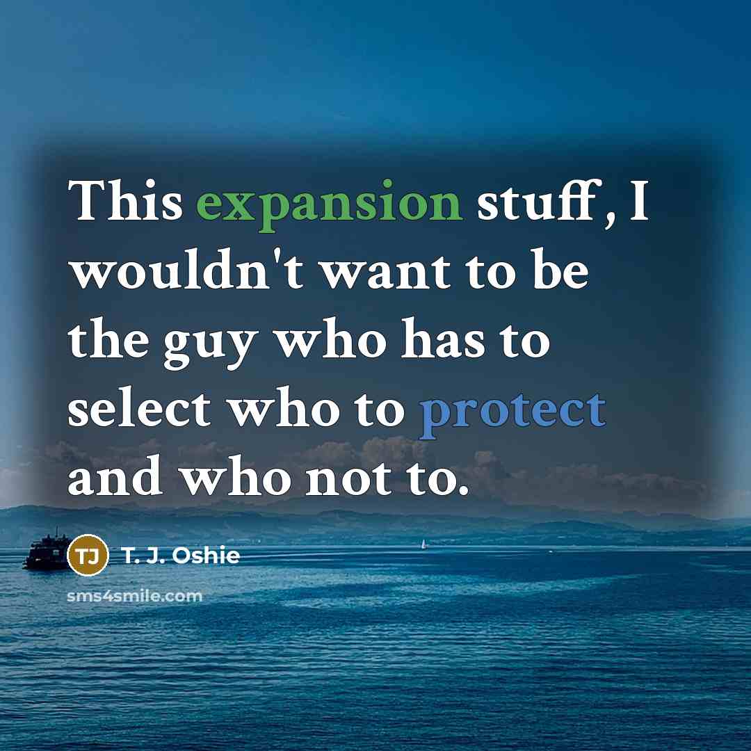 “This expansion stuff, I wouldn't want to be the guy who has to select who to protect and who not to.” quote by T. J. Oshie