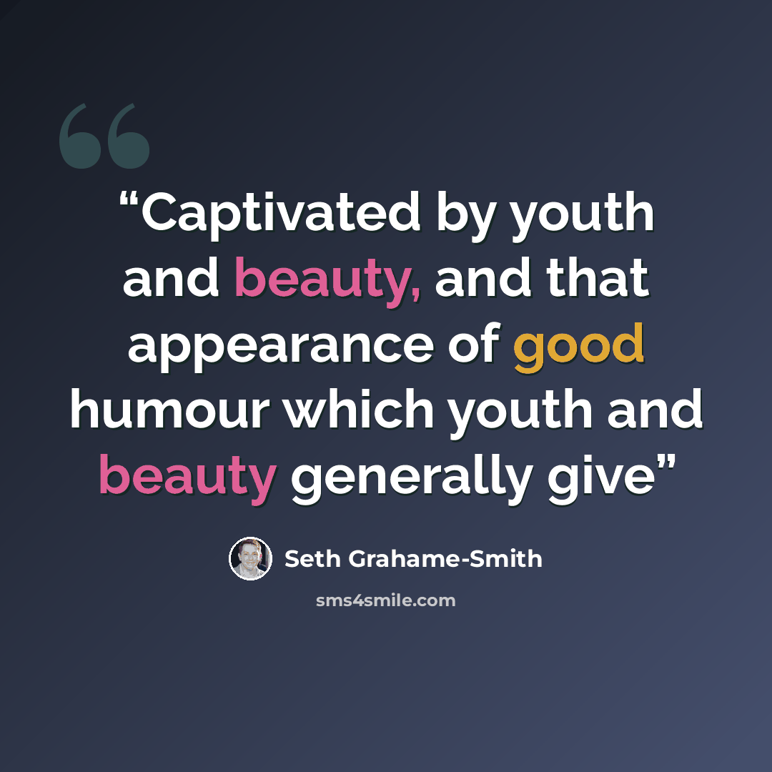 “Captivated by youth and beauty, and that appearance of good humour which youth and beauty generally give” quote by Seth Grahame-Smith