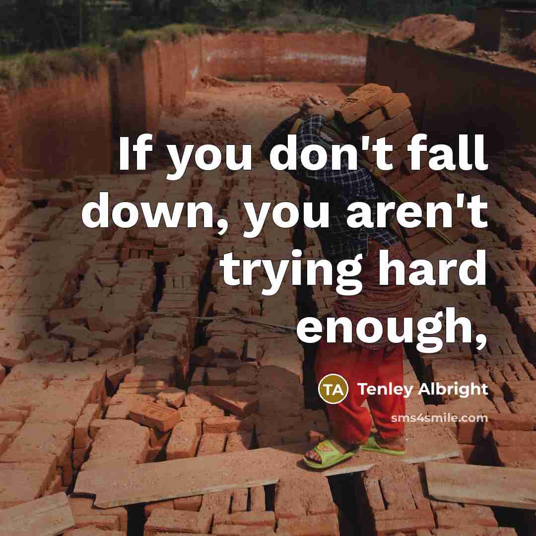 “If you don't fall down, you aren't trying hard enough,” quote by Tenley Albright