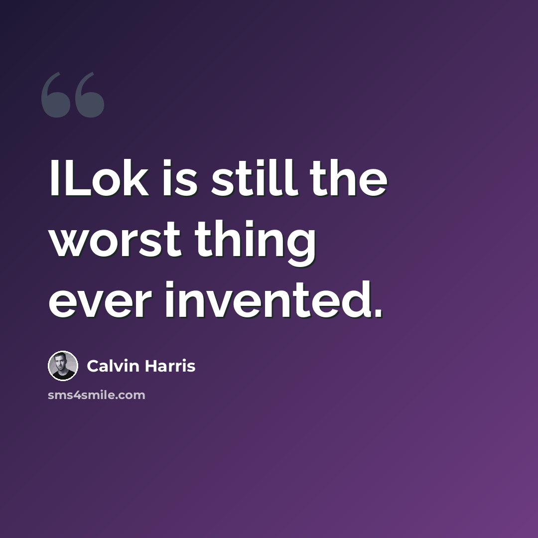 “ILok is still the worst thing ever invented.” quote by Calvin Harris