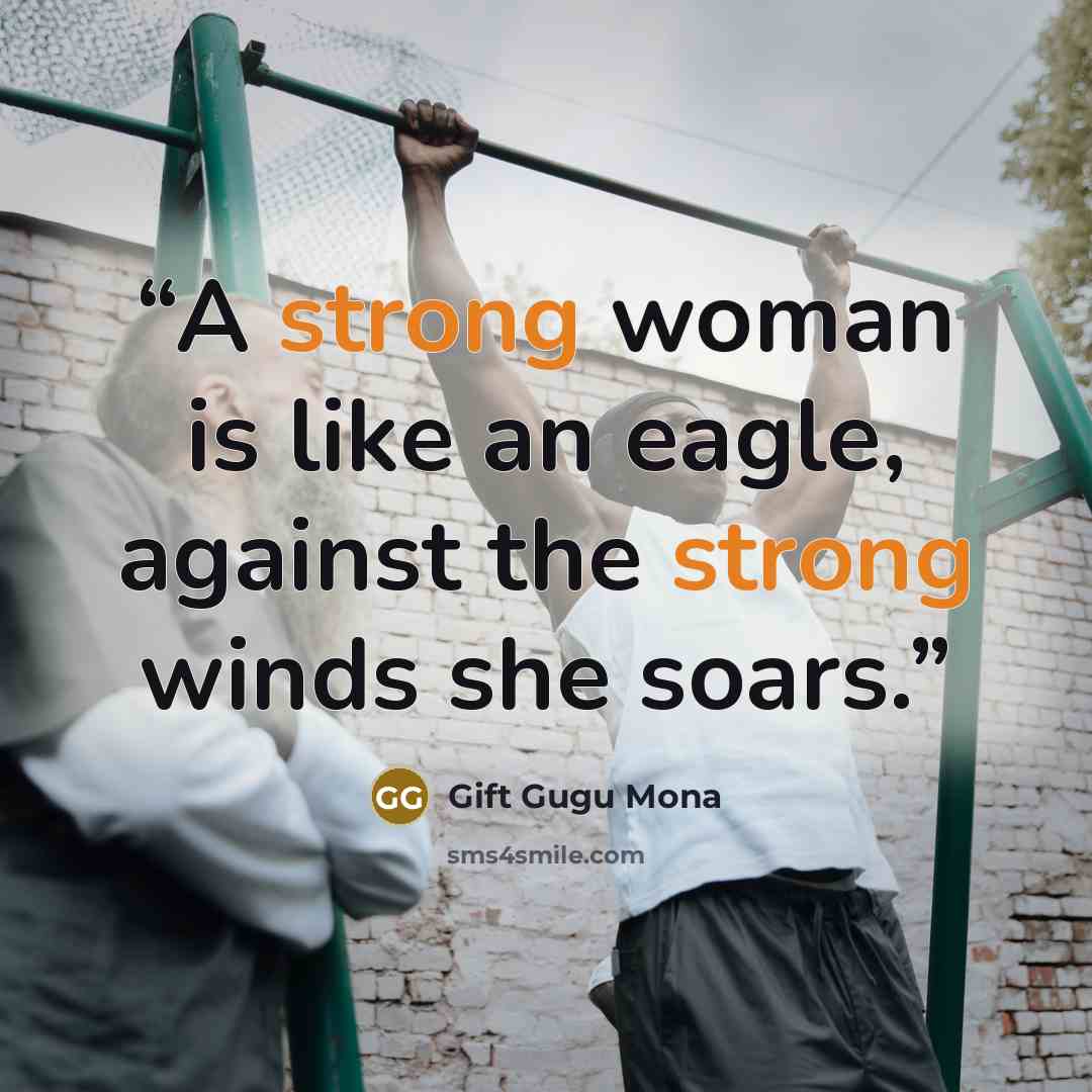 “A strong woman is like an eagle, against the strong winds she soars.” quote by Gift Gugu Mona