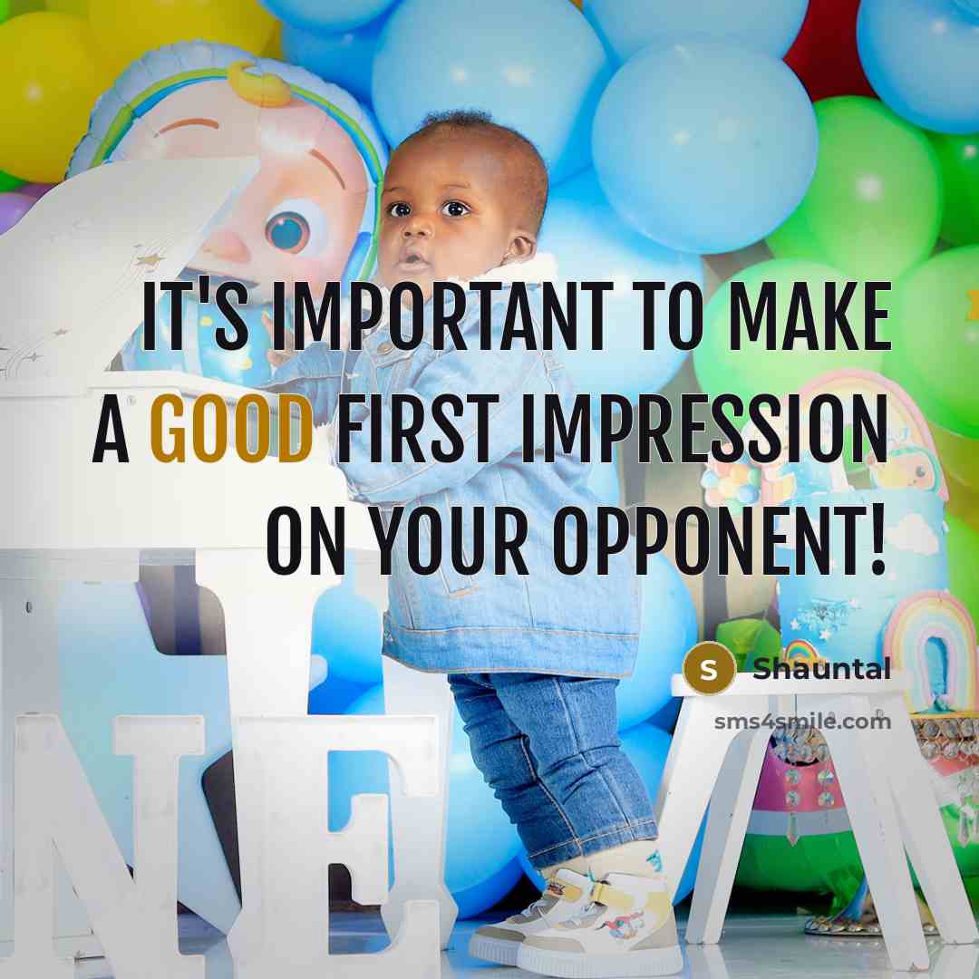 “It's important to make a good first impression on your opponent!” quote by Shauntal