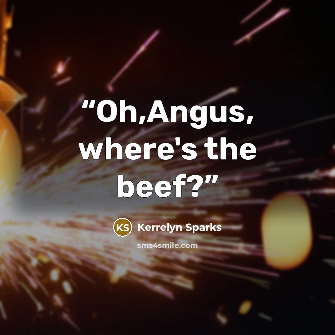 “Oh,Angus, where's the beef?” quote by Kerrelyn Sparks