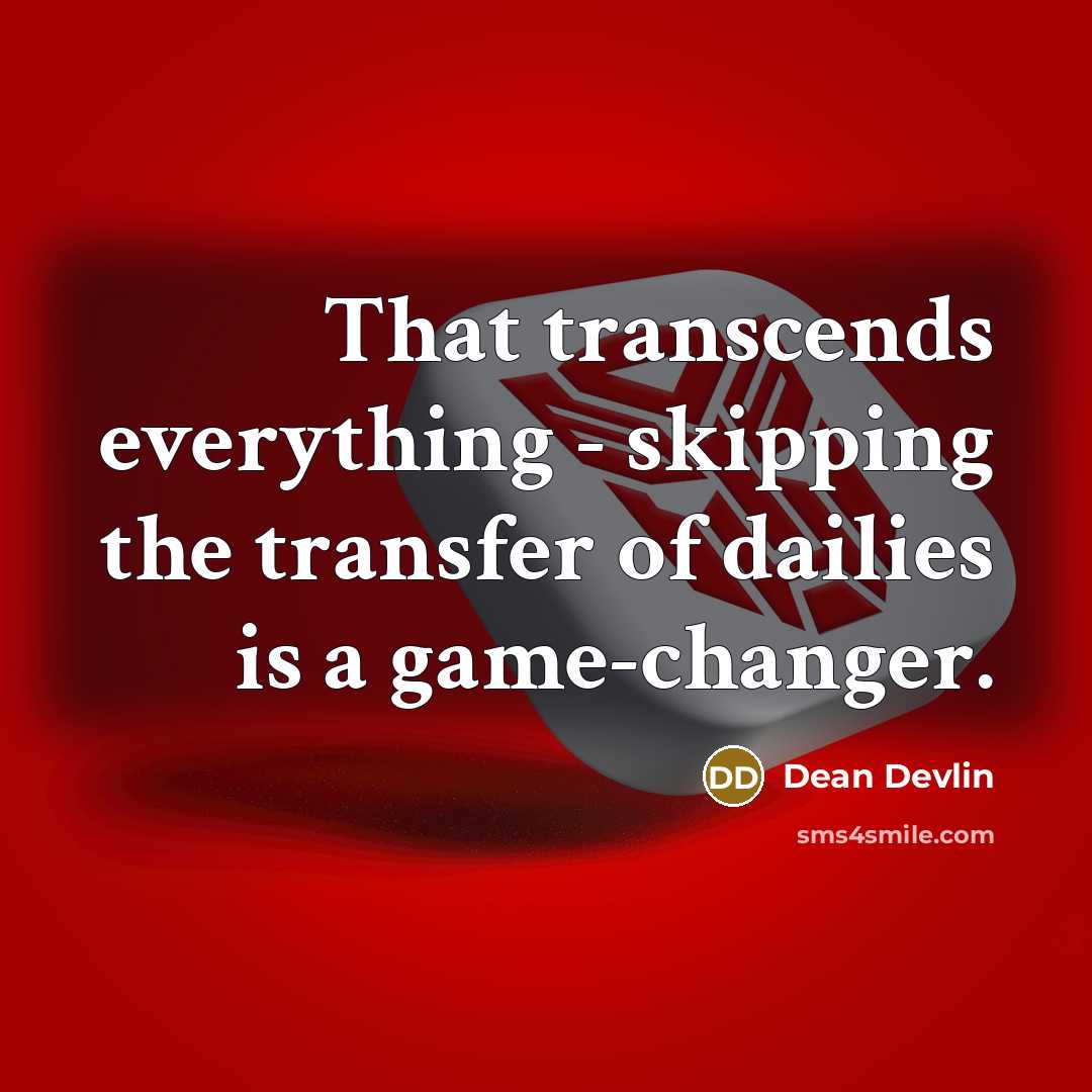 “That transcends everything - skipping the transfer of dailies is a game-changer.” quote by Dean Devlin