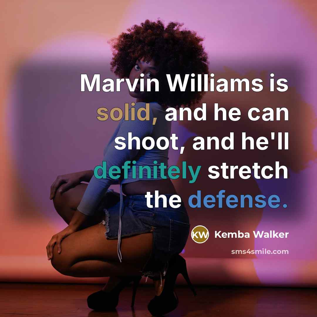 “Marvin Williams is solid, and he can shoot, and he'll definitely stretch the defense.” quote by Kemba Walker