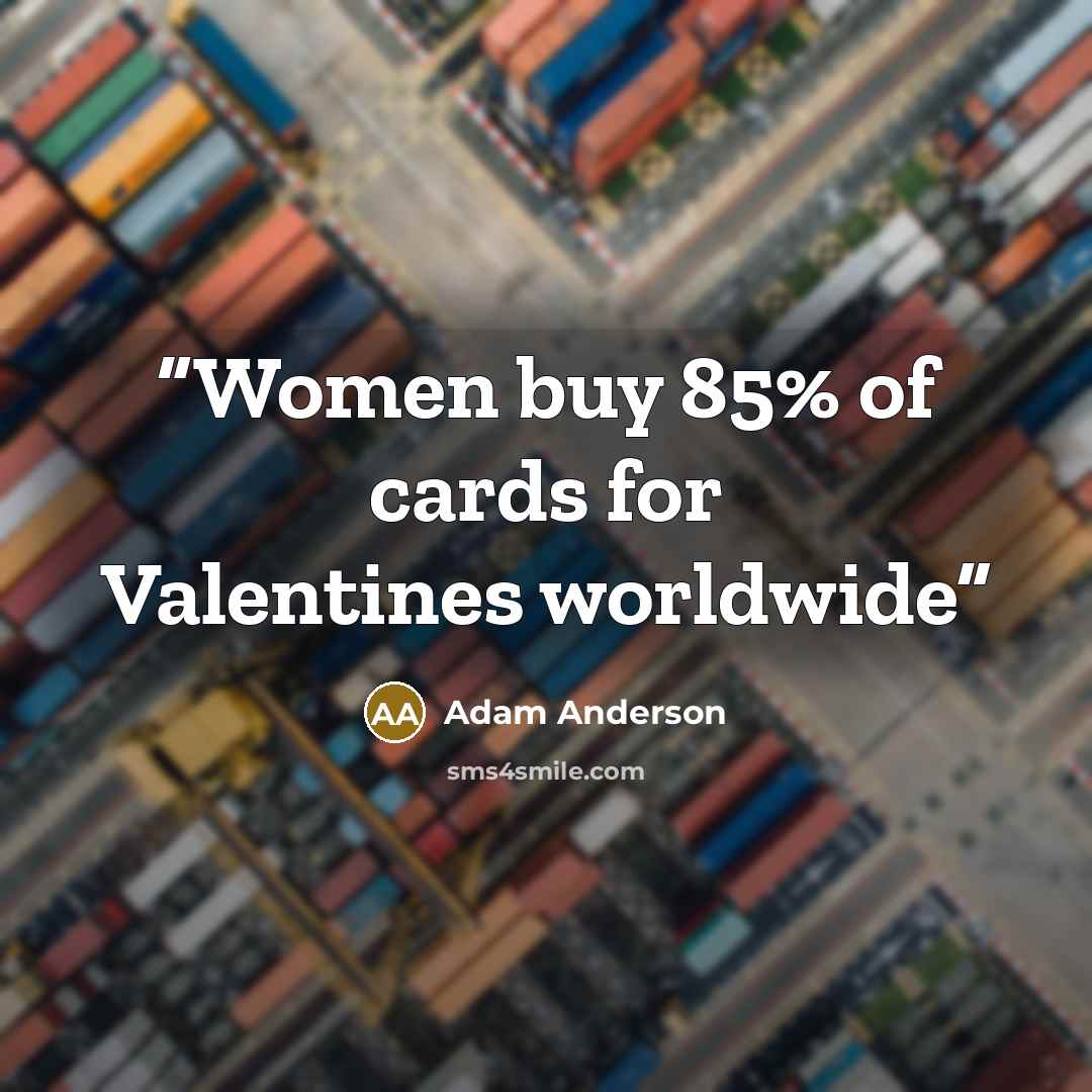 “Women buy 85% of cards for Valentines worldwide” quote by Adam Anderson
