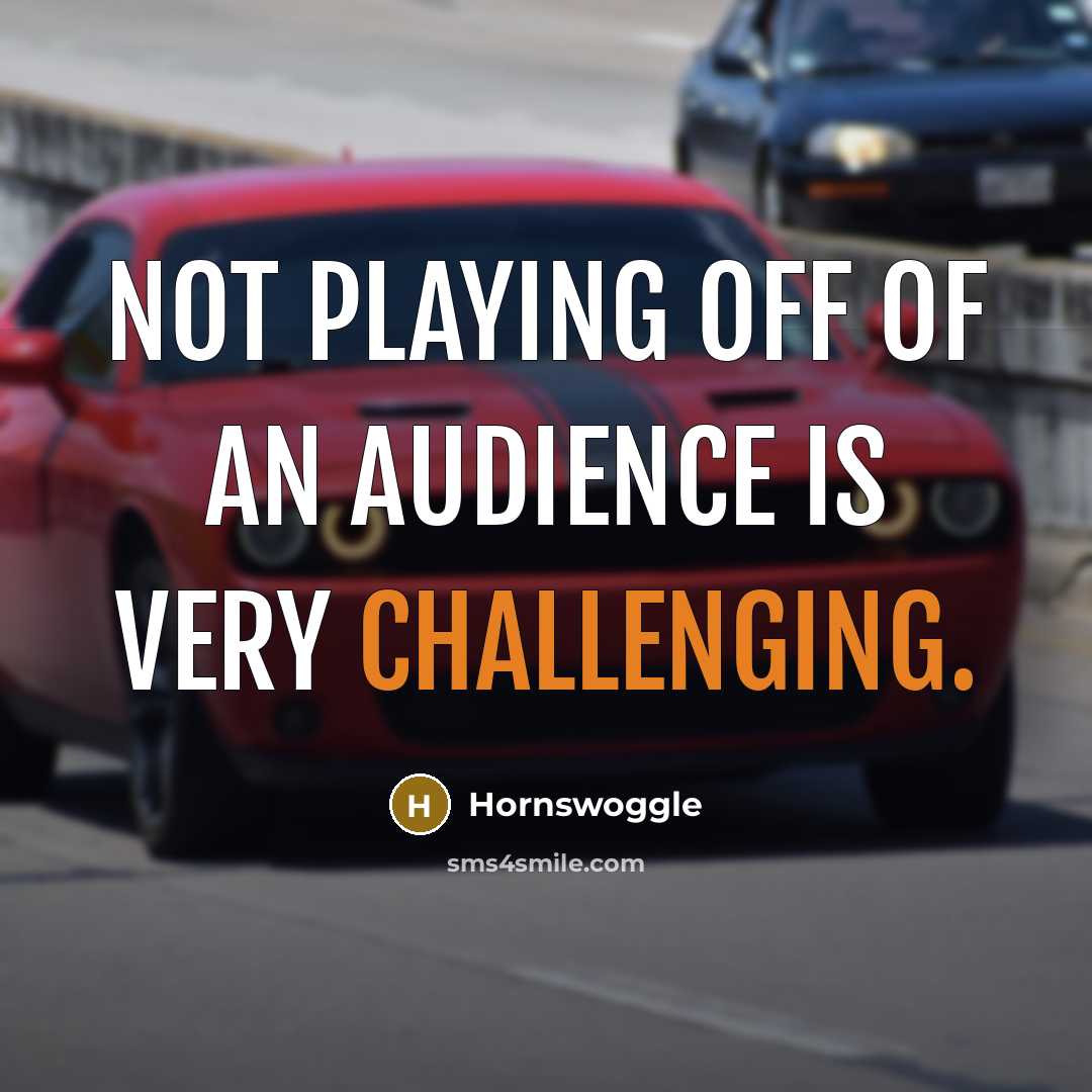 “Not playing off of an audience is very challenging.” quote by Hornswoggle