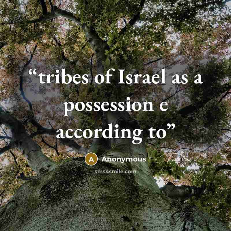 “tribes of Israel as a possession e according to” quote by Anonymous
