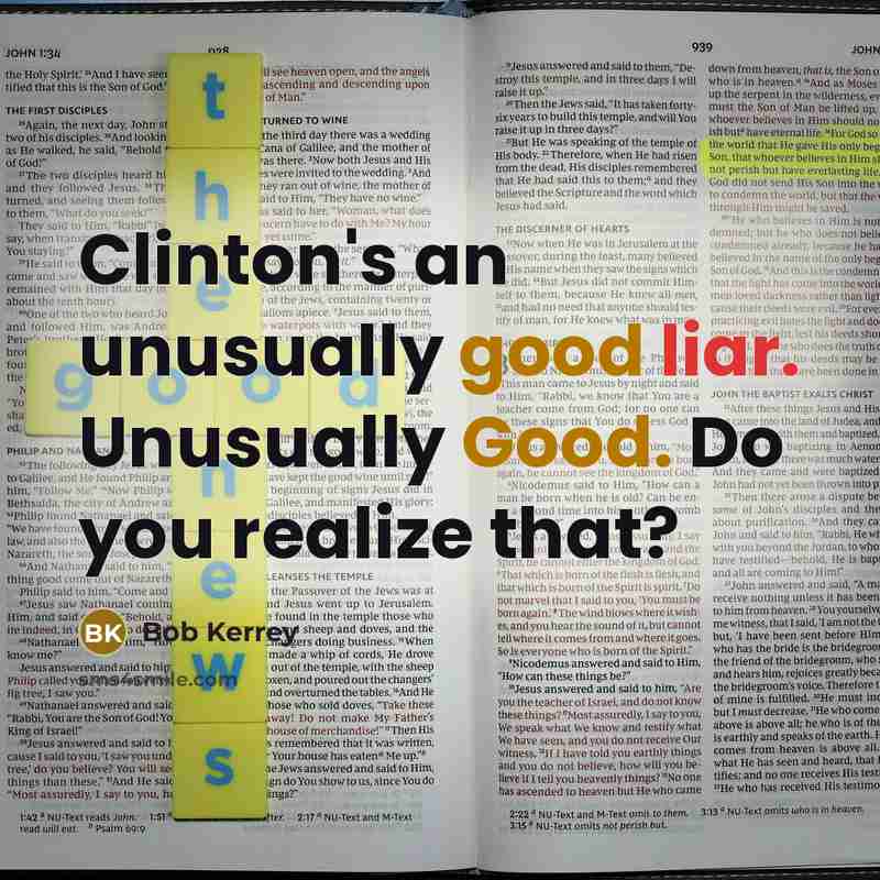 “Clinton's an unusually good liar. Unusually Good. Do you realize that?” quote by Bob Kerrey