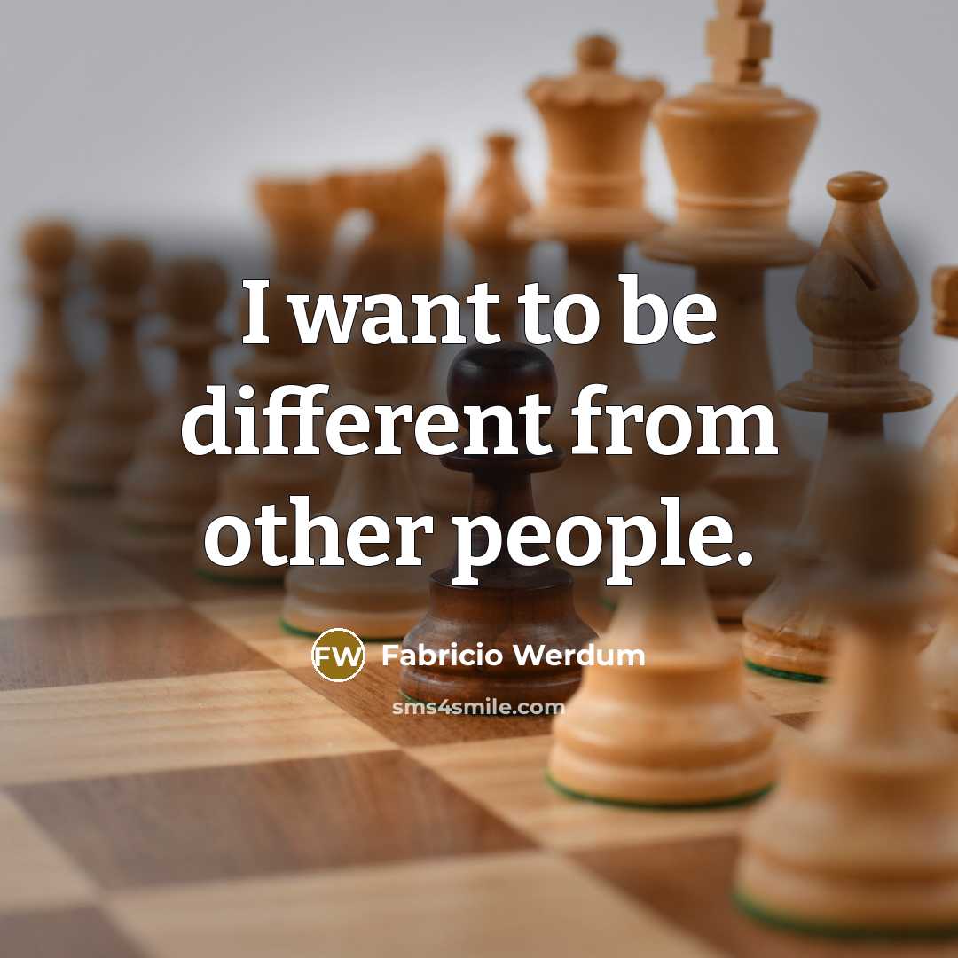 “I want to be different from other people.” quote by Fabricio Werdum