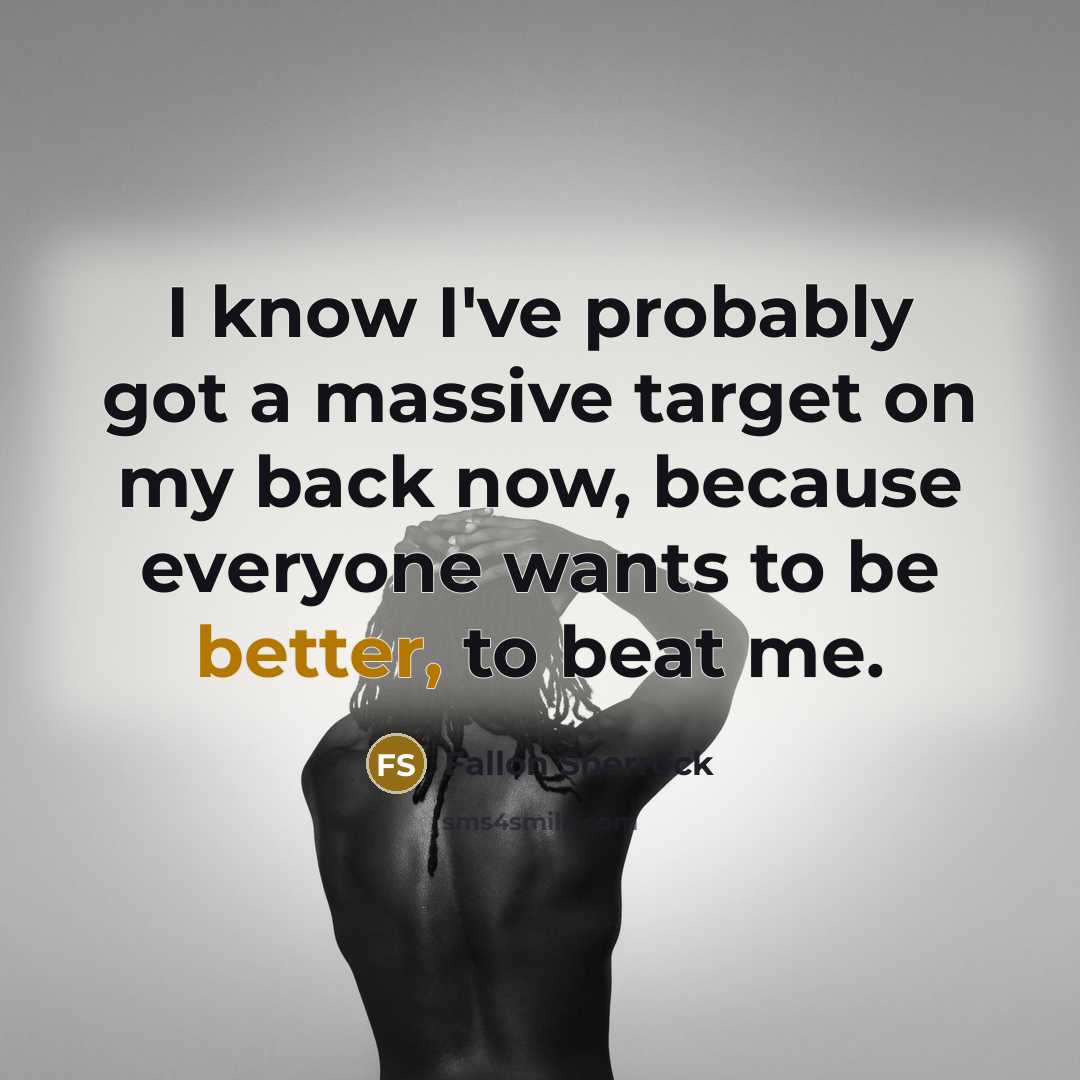 “I know I've probably got a massive target on my back now, because everyone wants to be better, to beat me.” quote by Fallon Sherrock