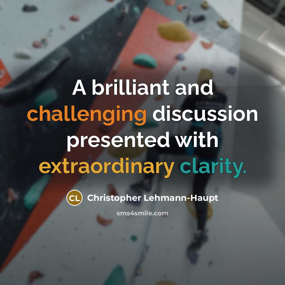 “A brilliant and challenging discussion presented with extraordinary clarity.” quote by Christopher Lehmann-Haupt